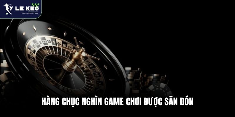 Hàng chục nghìn game chơi được săn đón